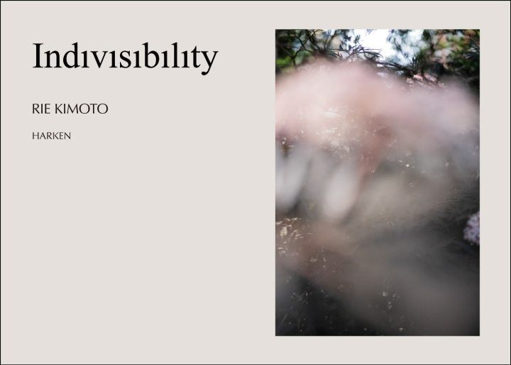 “Indivisibility”── Rie Kimoto Photo Exhibition